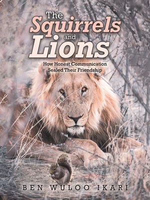 cover image of The Squirrels and Lions